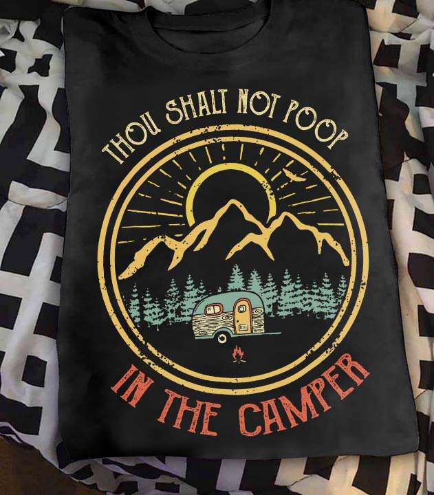 Thou shalt not poop in the camper - Camping on the mountain, camping car