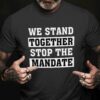 We stand together, stop the mandate