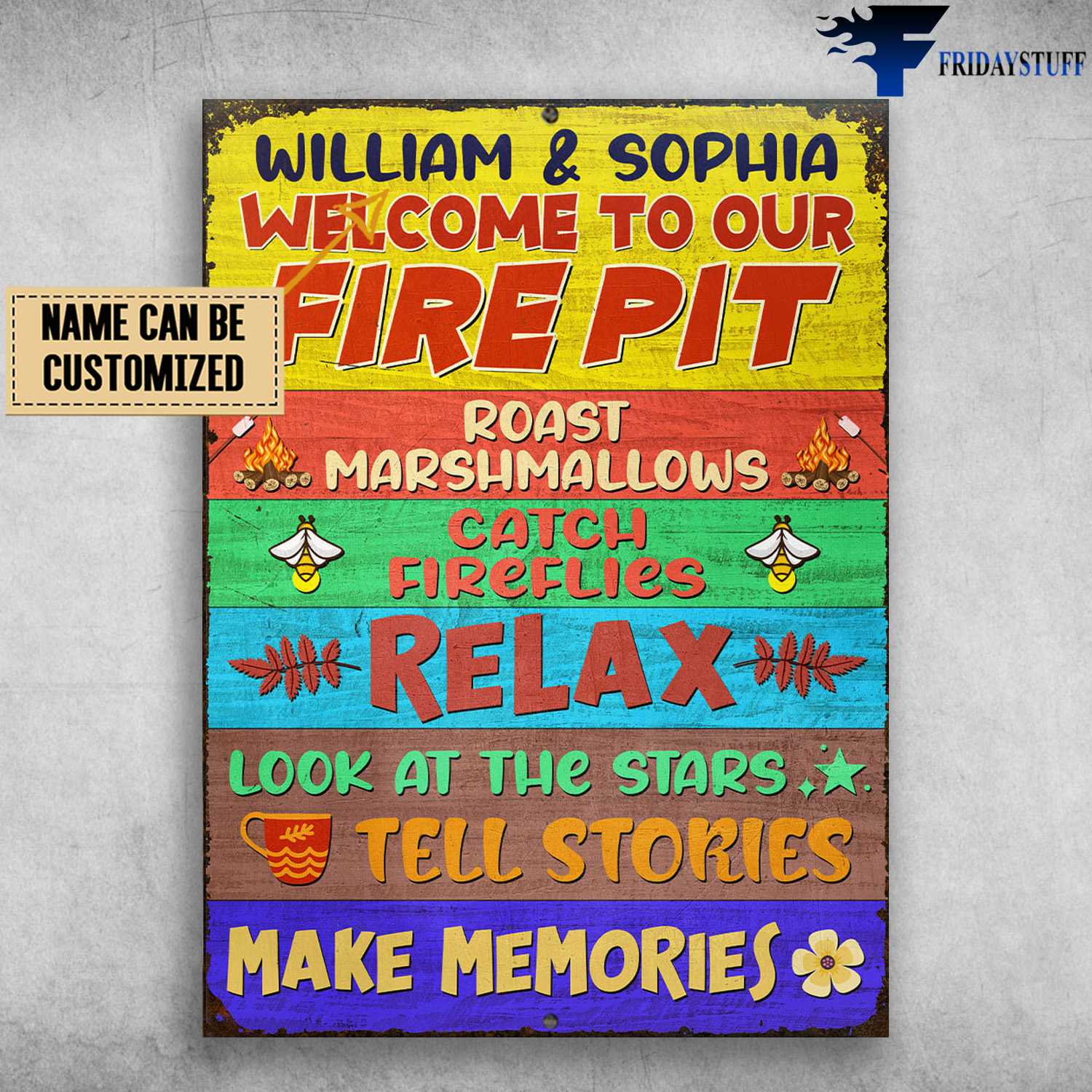 Welcome To Our Fire Pit, Camping Poster, Roast Marshmallows, Catch Fireflies, Relax Look At The Stars, Tell Stories, Make Memories