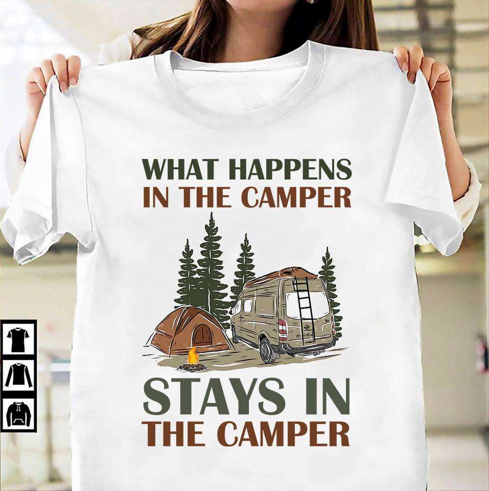 What happens in the camper, stays in the camper - Love camping outdoor