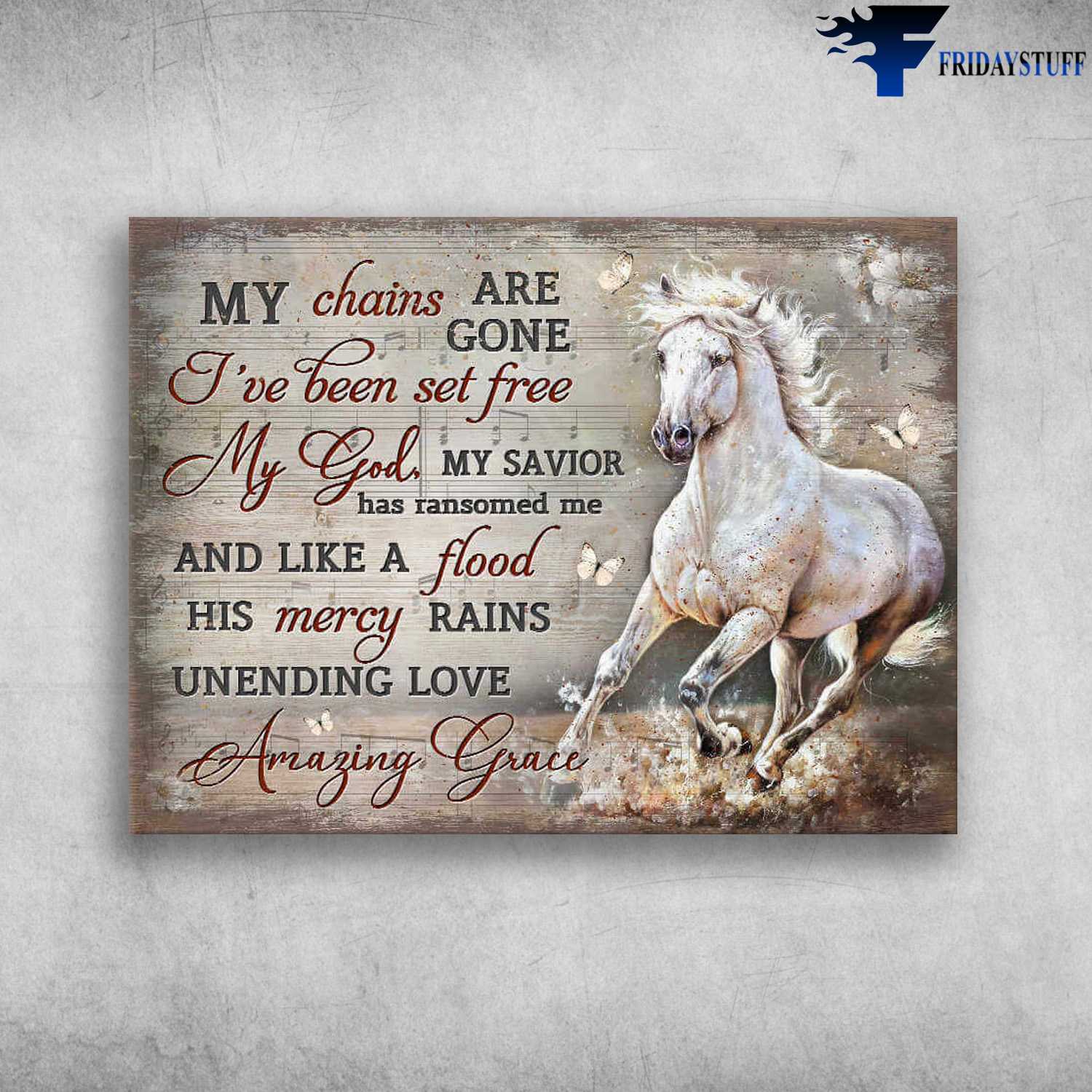 White Horse, Butterfly Music Sheet - My Chains Are Gone, I've Been Set Free, My God, My Savior Has Ransomed Me, And Like A Flood His Mercy Rains, Undening Love, Amazing Grace