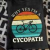 Why yes I'm a cycopath - Life behind bar, love riding bicycle