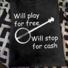 Will play for free, will stop for cash - Playing guitar for passion