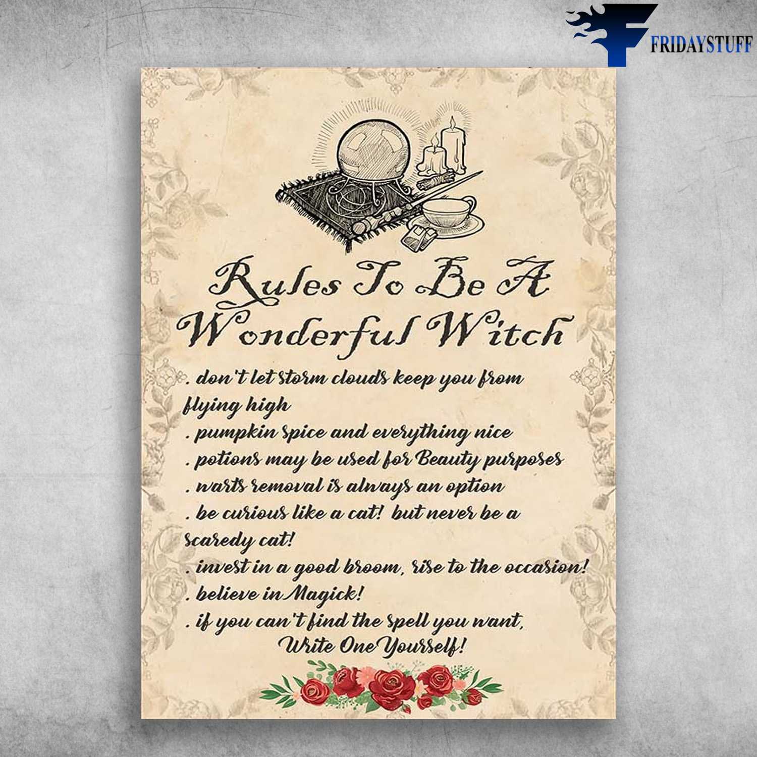 Witch Poster - Rules To Be A Wonderful Witch, Don't Let Storm Clouds Keep You From Flying High, Pumpkin Spice And Everything Nice, Halloween Poster