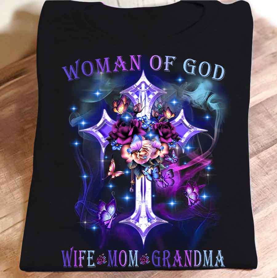 Woman of god - Wife mom grandma, family lover, Jesus's gift