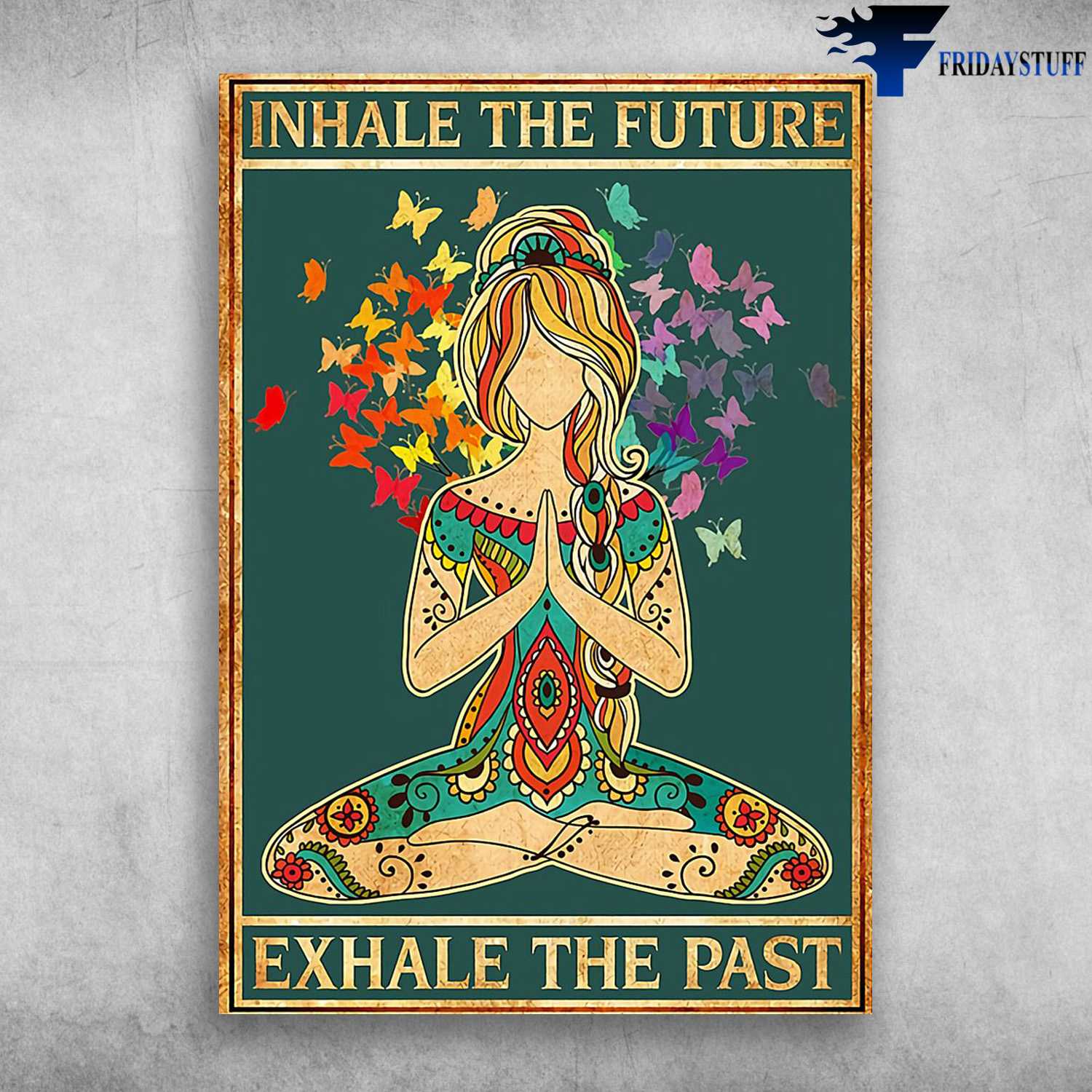 Yoga Girl - Inhale The Future, Exhale The Past