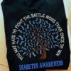 You may have to fight the battle more than once to win - Diabetes awareness, fight the disease