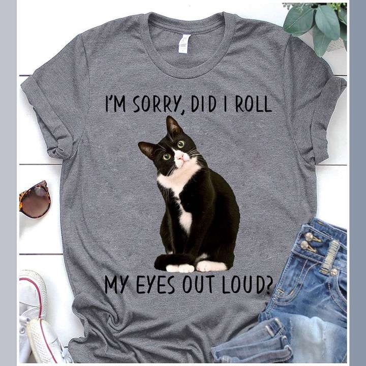 Tuxedo Cat - I'm sorry did i roll my eyes out loud?
