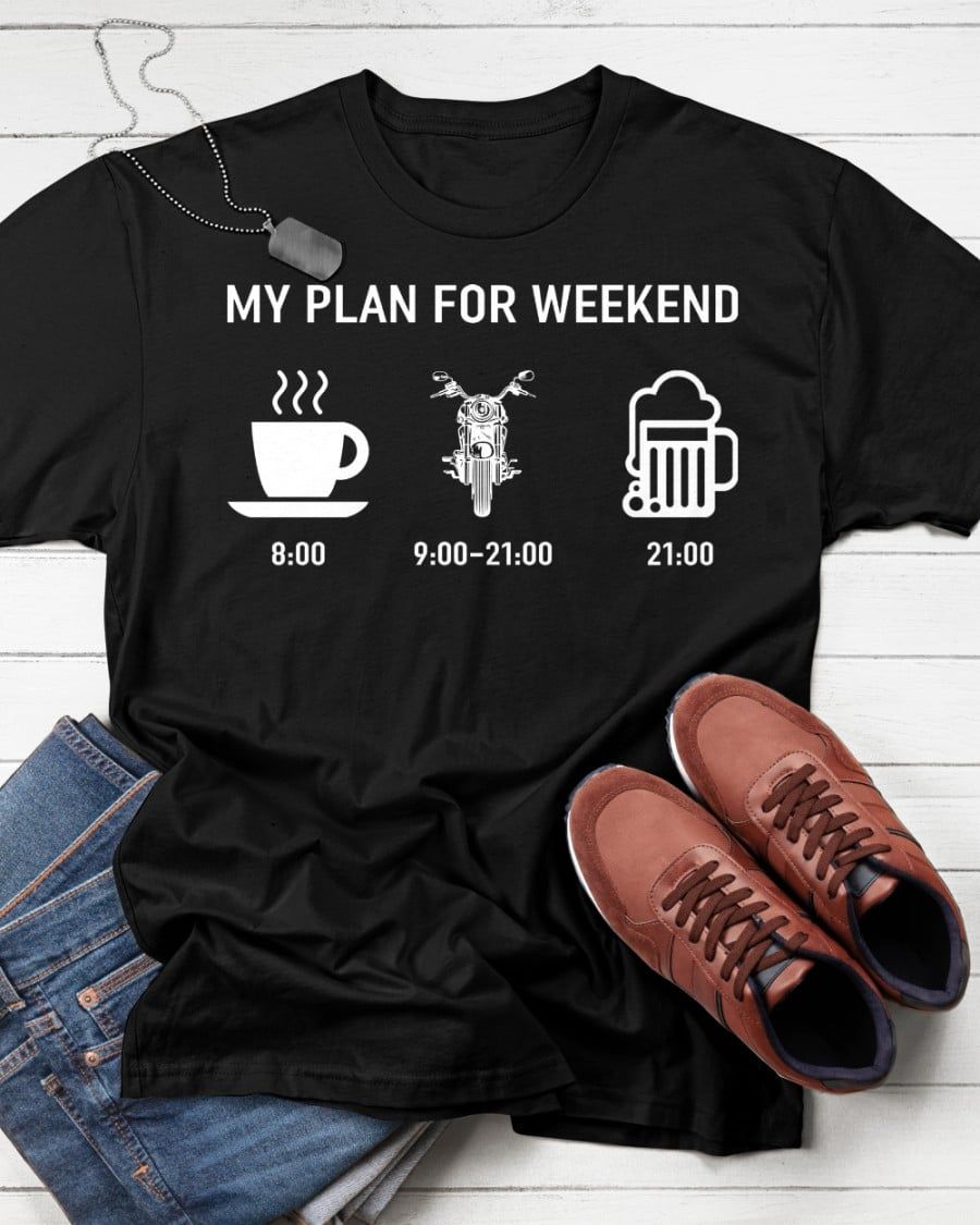 My plan for weekend - Coffee Motorcycle Beer