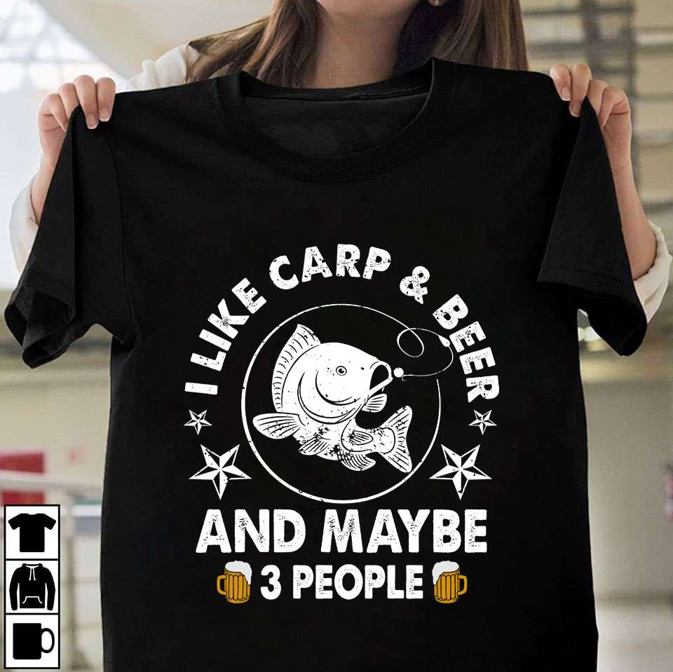 I like carp and beer and maybe 3 people - Carp Beer