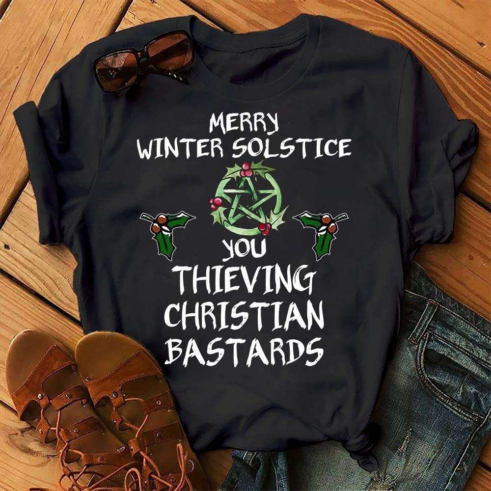 Merry winter solstice you thieving christian bastards