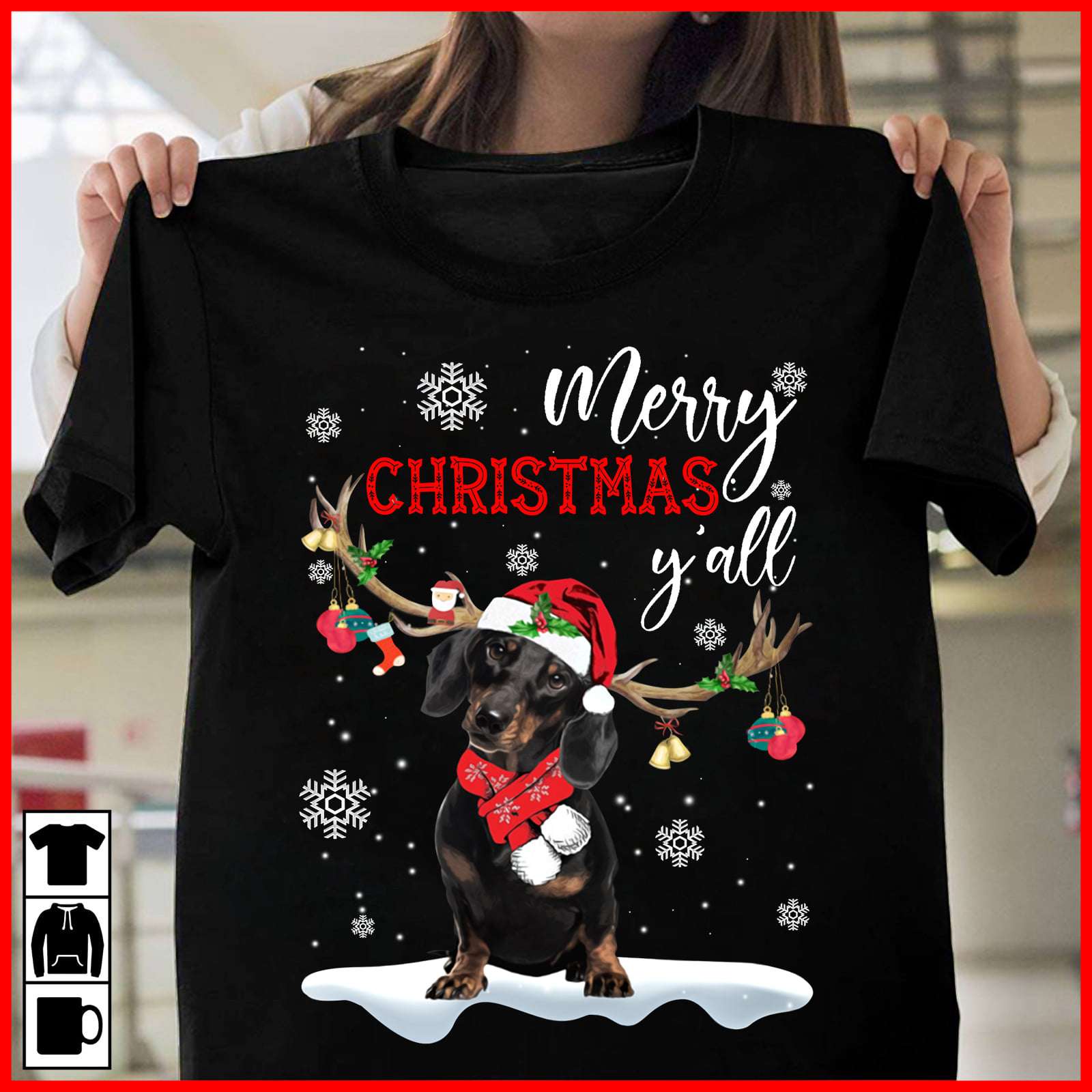 Reindeer Dachshund, Christmas Snow - Merry Christmas y'all
