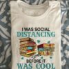 The bookaholic - I was social distancing before was cool