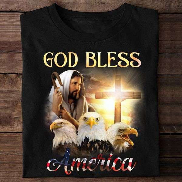 Eagle Of God, Jesus Christ - God bless America