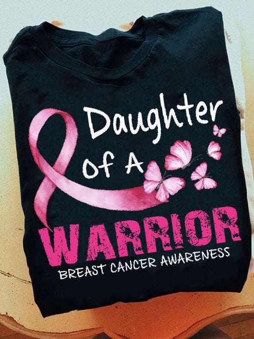 Breast Cancer Ribbon - Daughter of a warrior breast cancer awareness