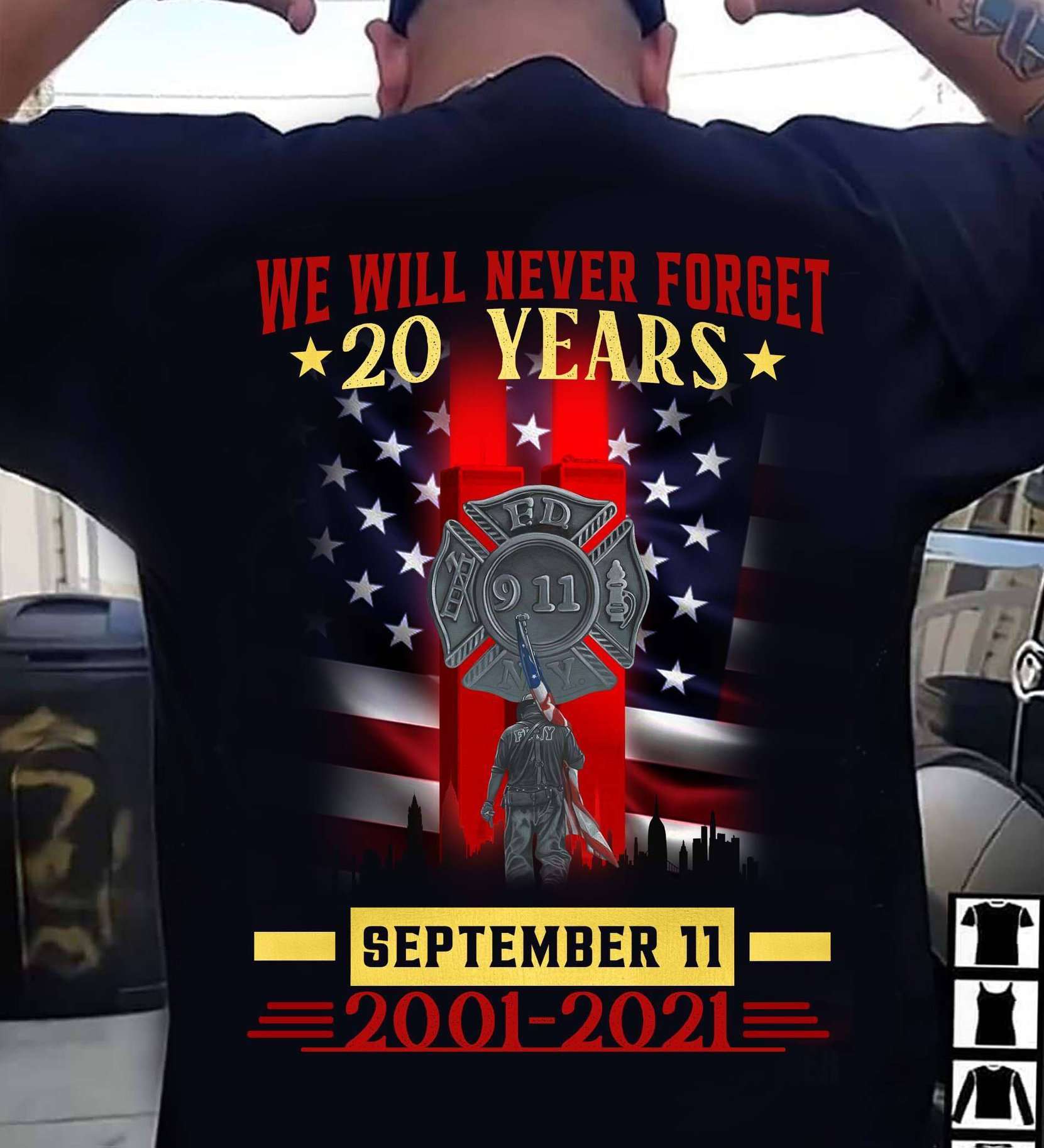 Firefighter September 11 - We will never forget 20 years september 11 2001 2021