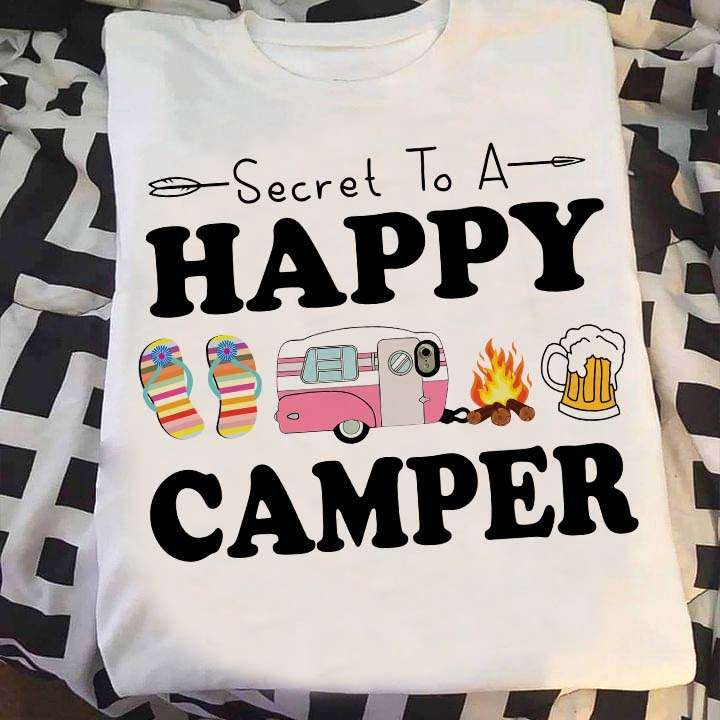 Flip Flop Camping Car Campfire Beer - Secret to a happy camper