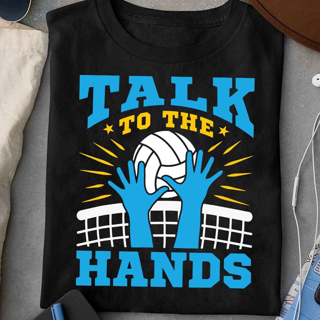 Volleyball Player - Talk To The Hands