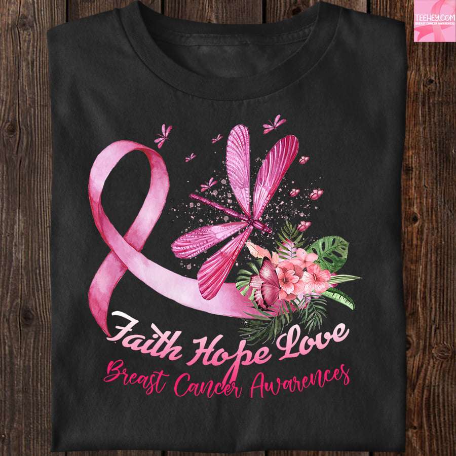Breast Cancer Dragonfly - Faith hope love breast cancer awareness
