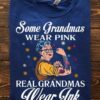 Strong Grandmas, Tattoo Grandmas - Some grandmas wear pink real grandmas wear ink