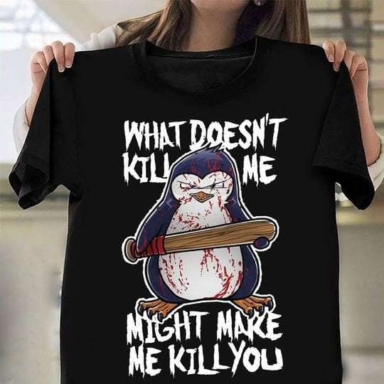 Killer Evil Penguin - What doesn't kill me might make me kill you
