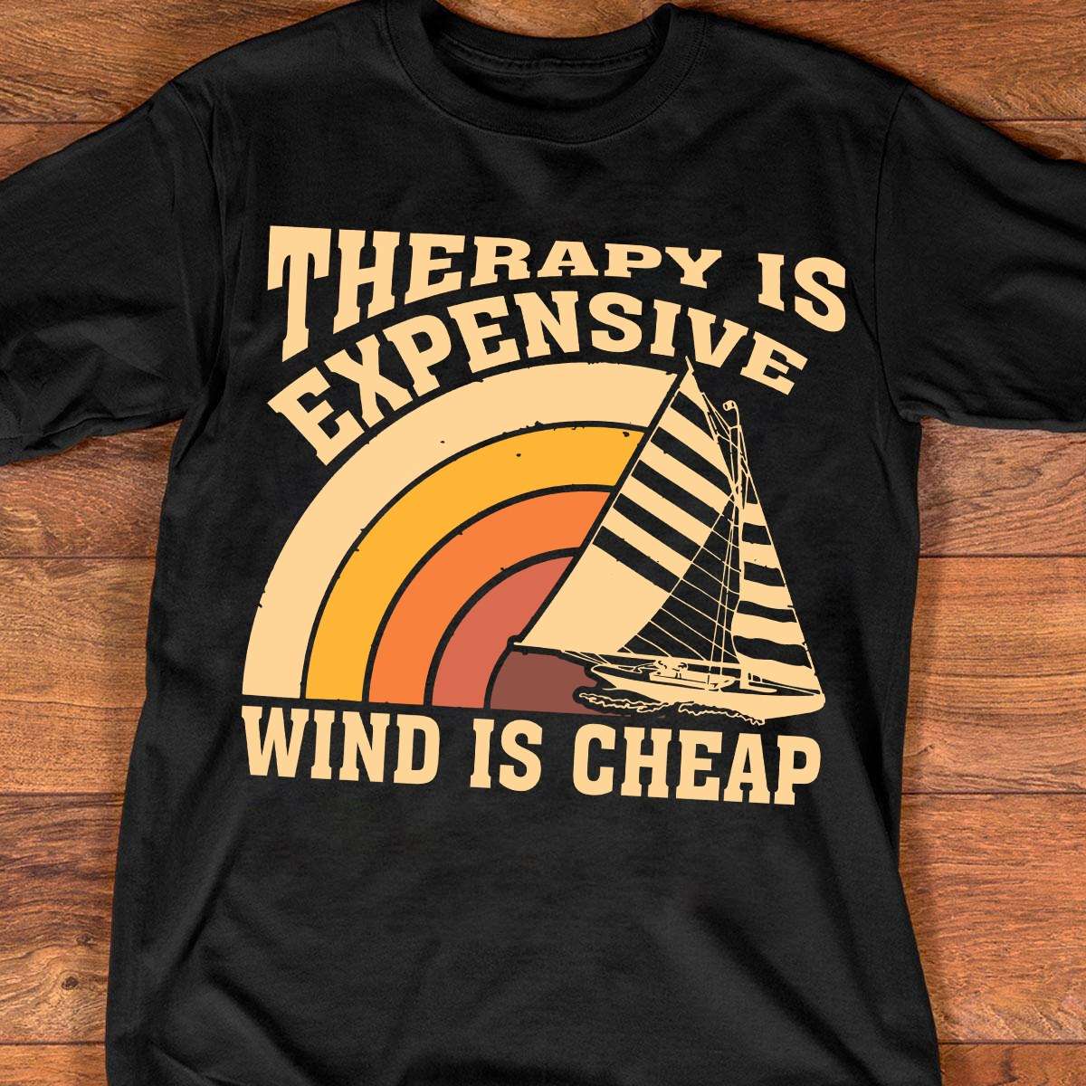 Therapy is expensive wind is cheap - The Sailboat