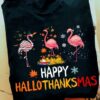 Halloween Witch Flamingo, Christmas Costume - Happy hallothanksmas