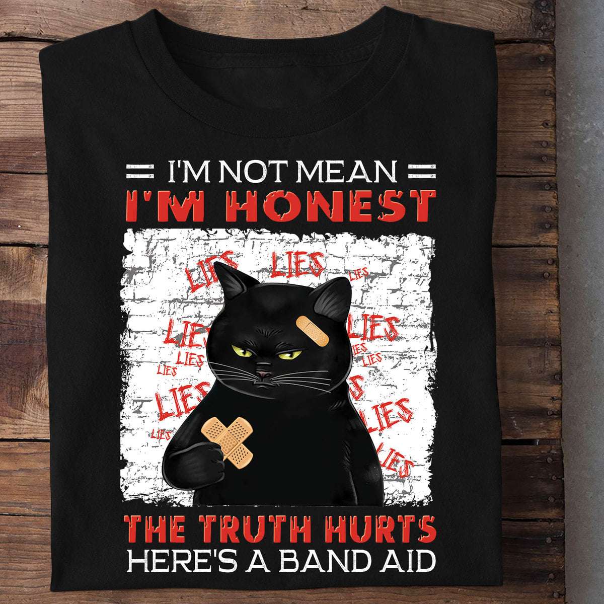 Black Cat And Band Aid - I'm not mean i'm honest the truth hurts here's a band aid