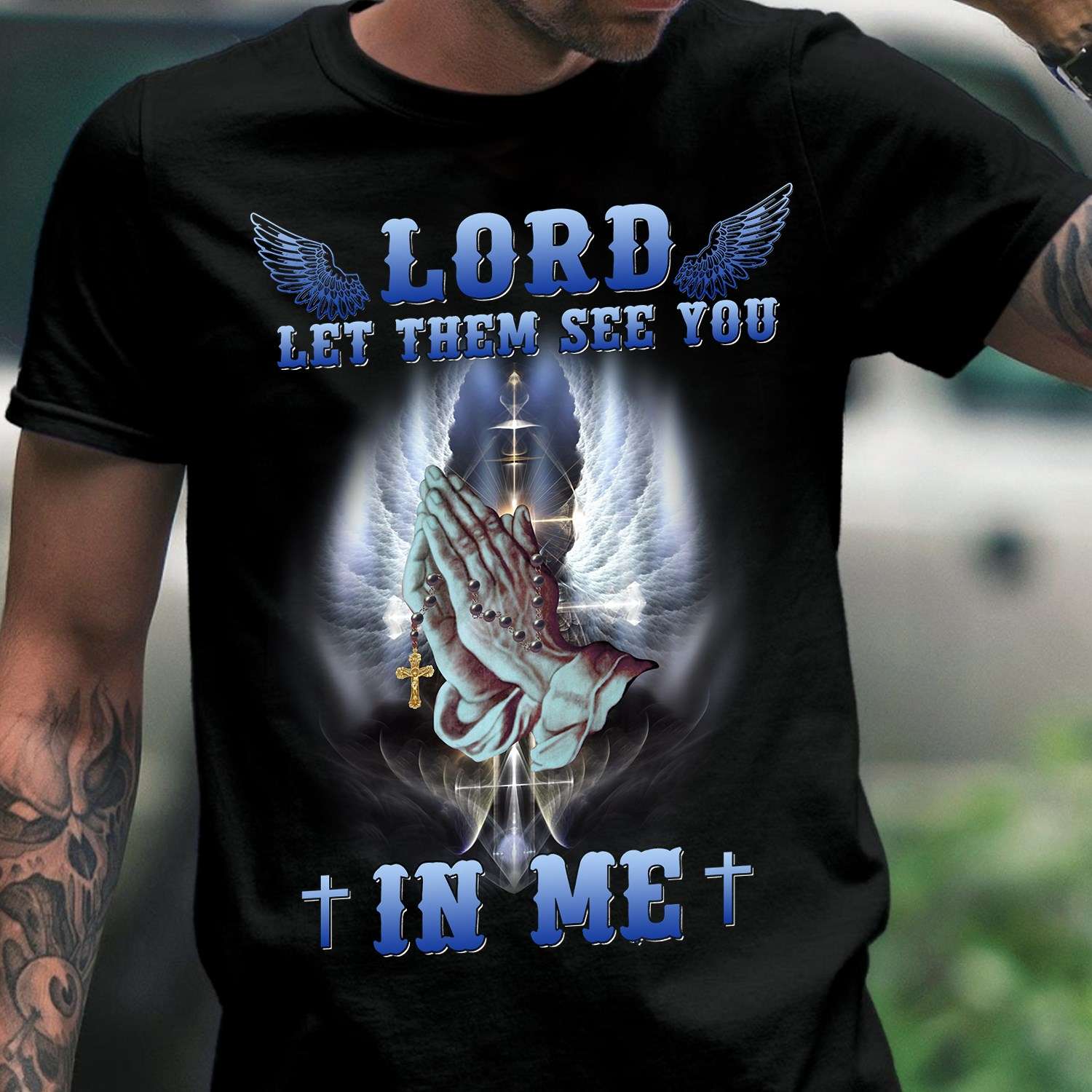 Pray To God, Angel wings - Lord let them see you in me