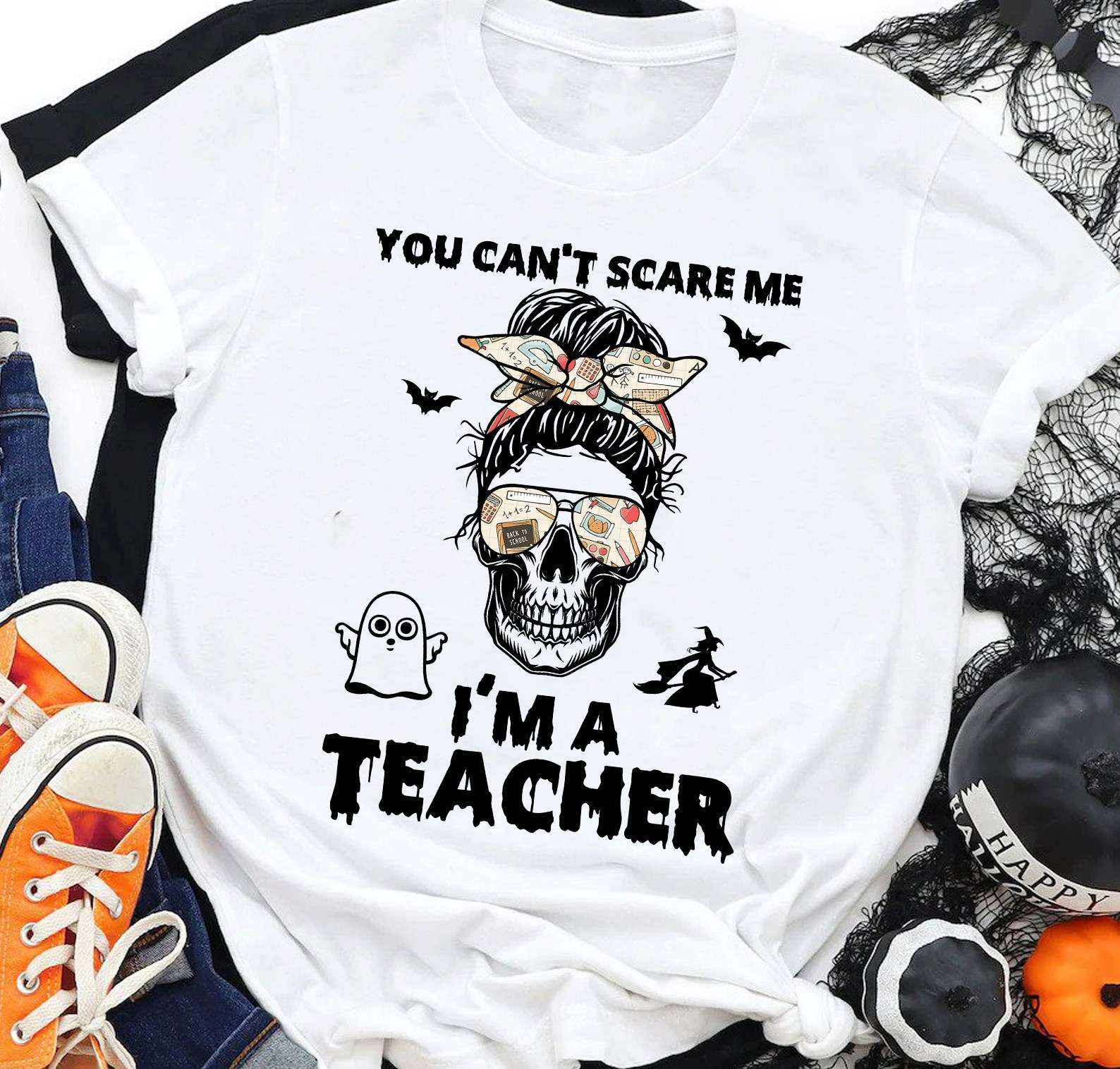 Skull Teacher - You can't scare me i'm a teacher