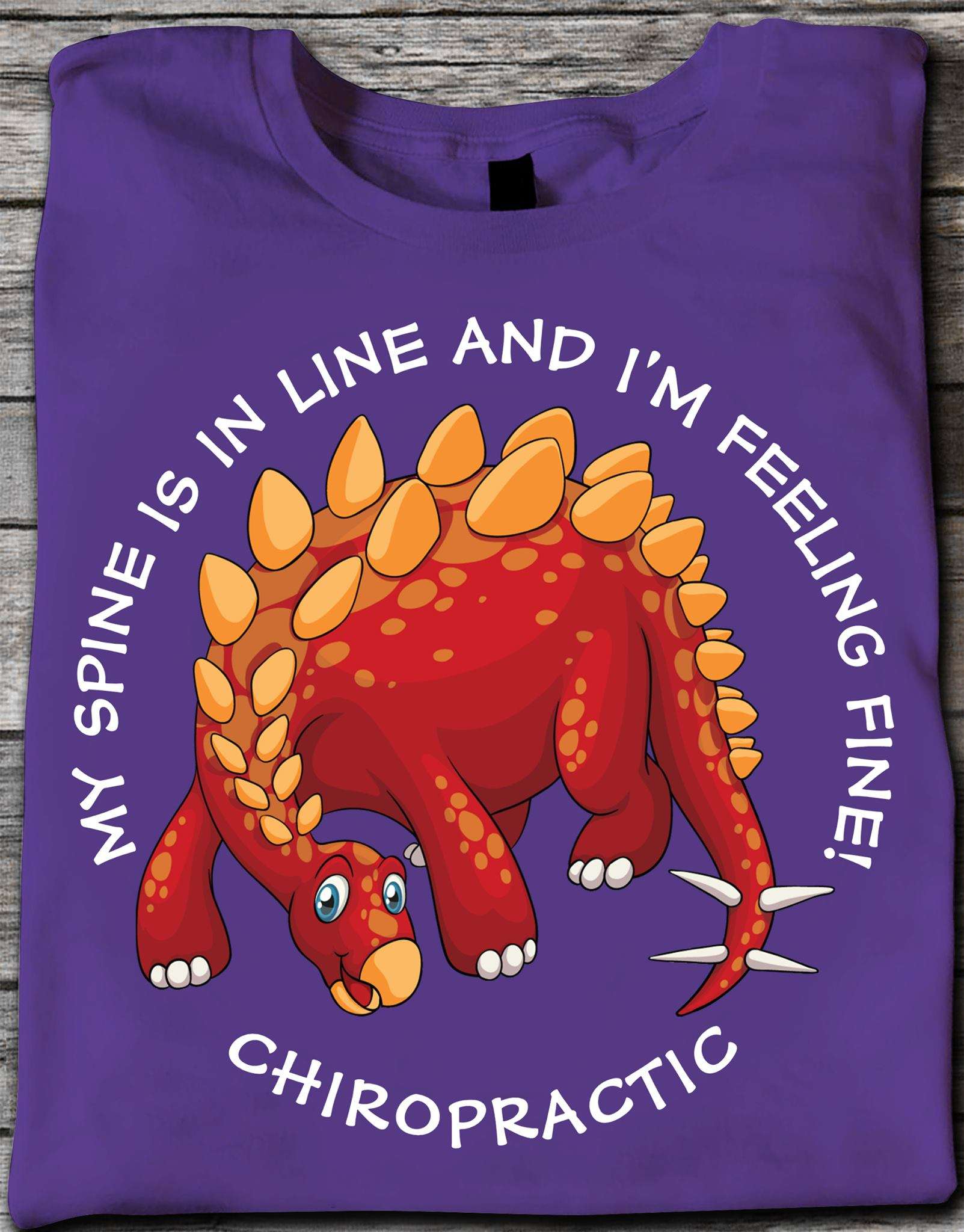 Red Dinosaur - My spine is in line and i'm feeling fine! Chiropractic