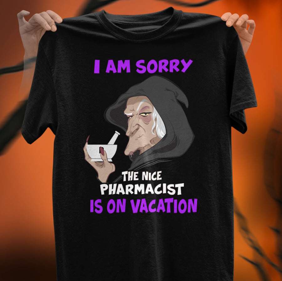 Pharmacist Old Witch - I am sorry the nice pharmacist is on vacation