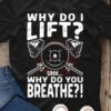 Iron Dumbbells - Why do i lift? Uhh why do you breathe