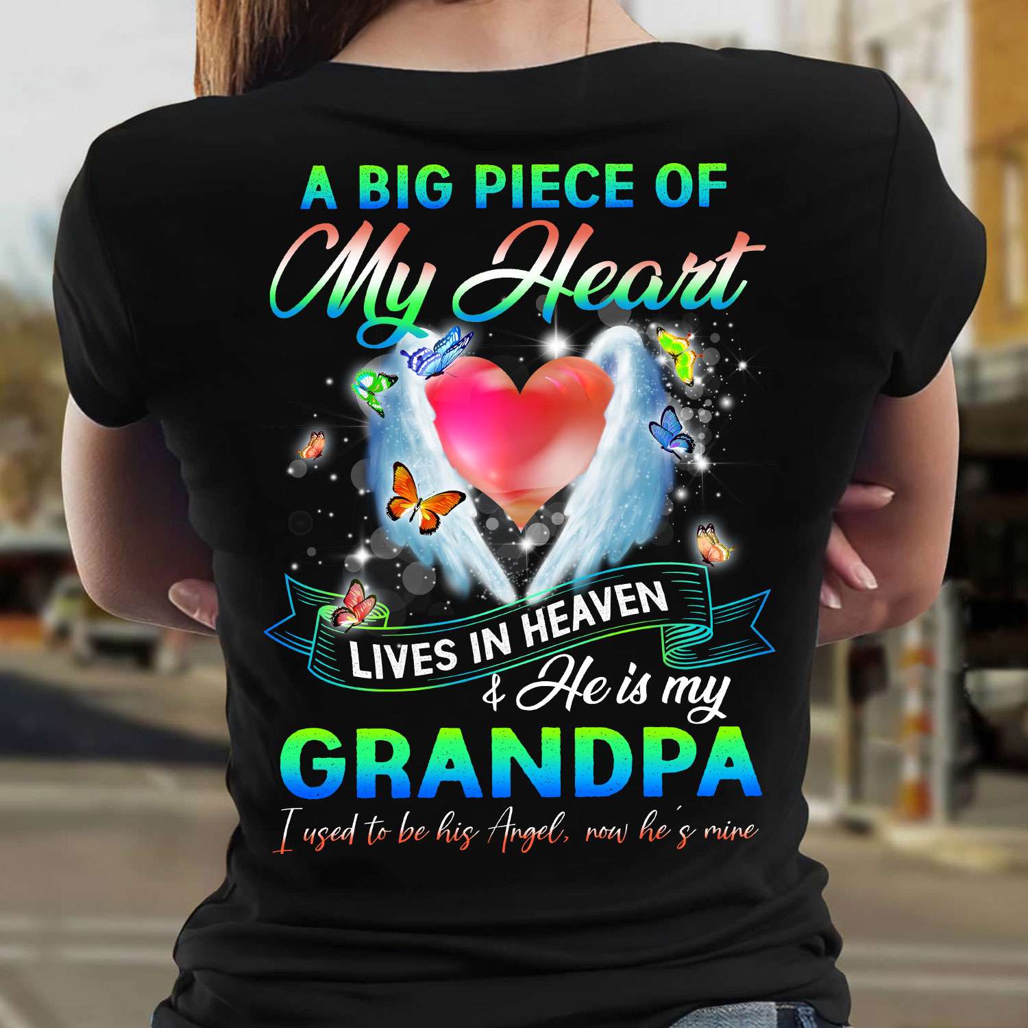 A big piece of my heart lives in heaven he is my grandpa i used to be his angel now he's mine