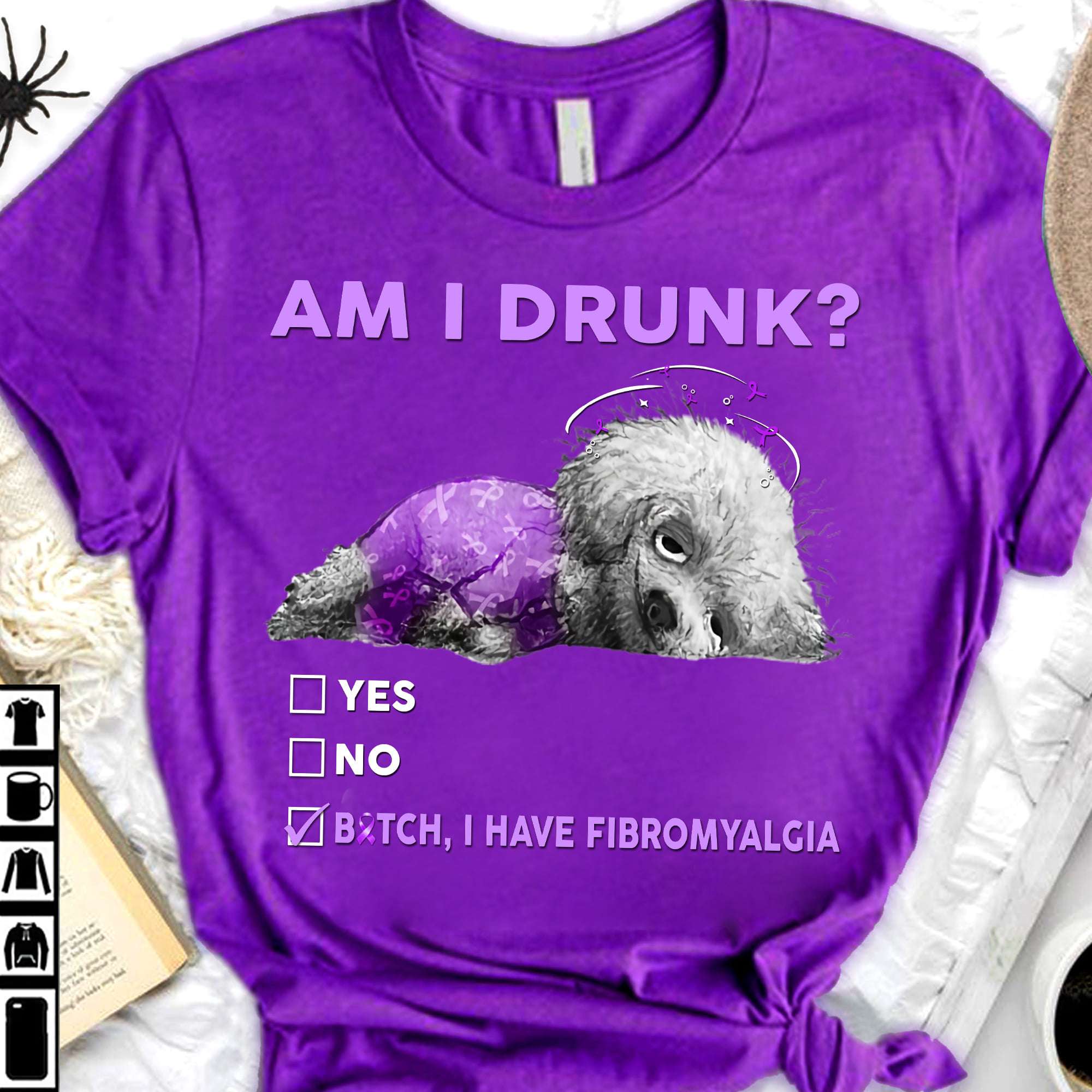 Fibromyalgia Dog - Am i drunk? Yes, No, I have fibromyalgia