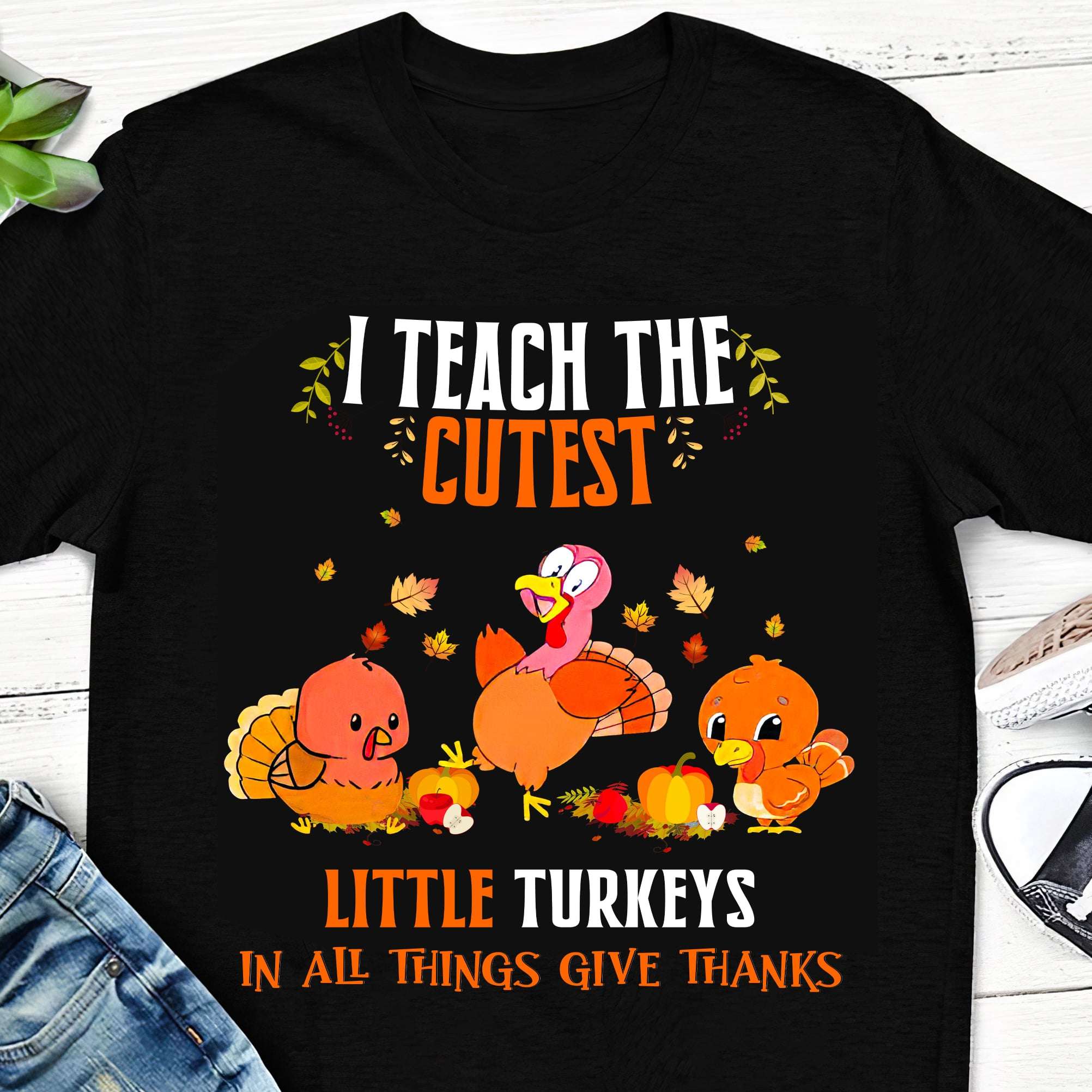 Little Turkeys - I teach the cutest little turkeys in all things give thanks