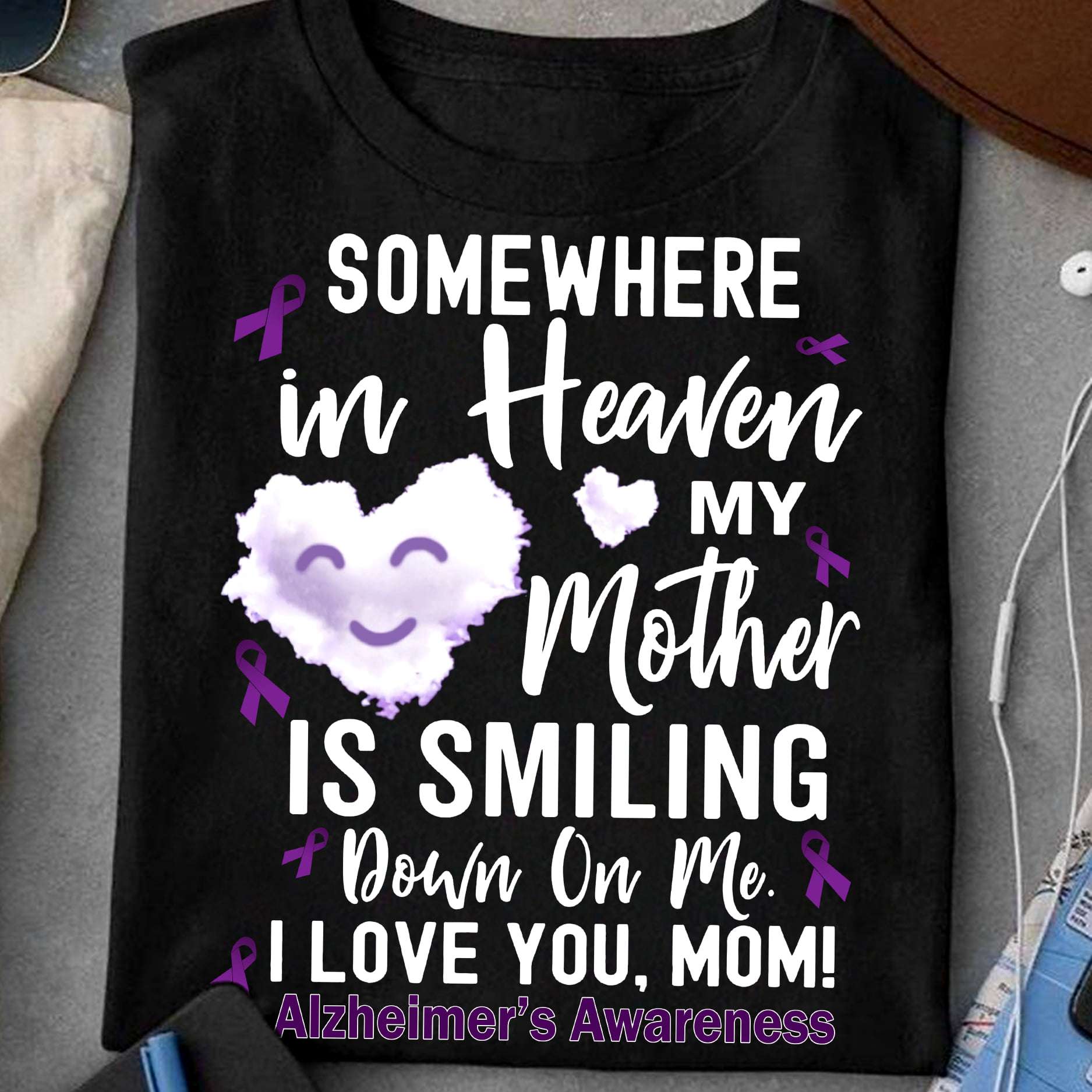 Alzheimer's Cloud Ribbon, Angel Mother - Somewhere in heaven my mother is smiling down on me i love you mom