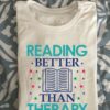 The Bookaholic - Reading better than therapy