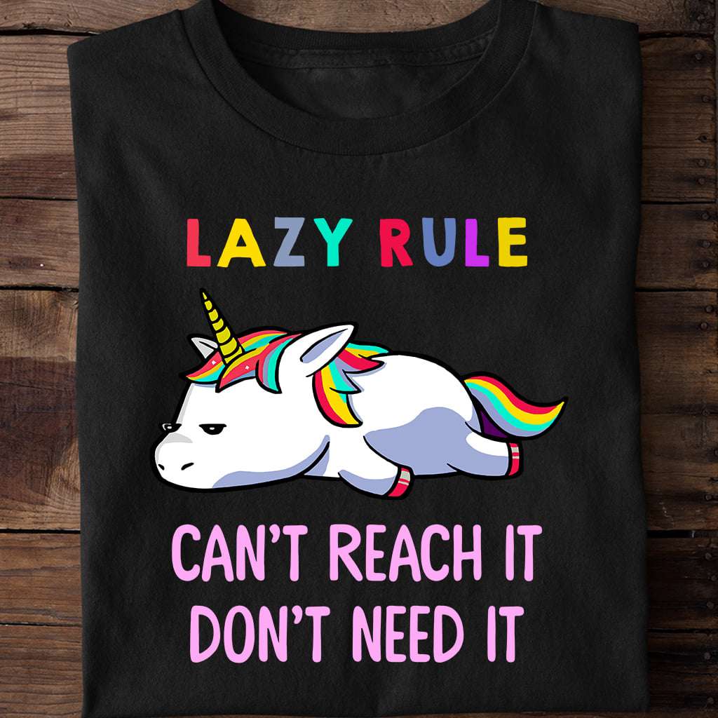 Lazy Unicorn - Lazy rule can't reach it don't need it