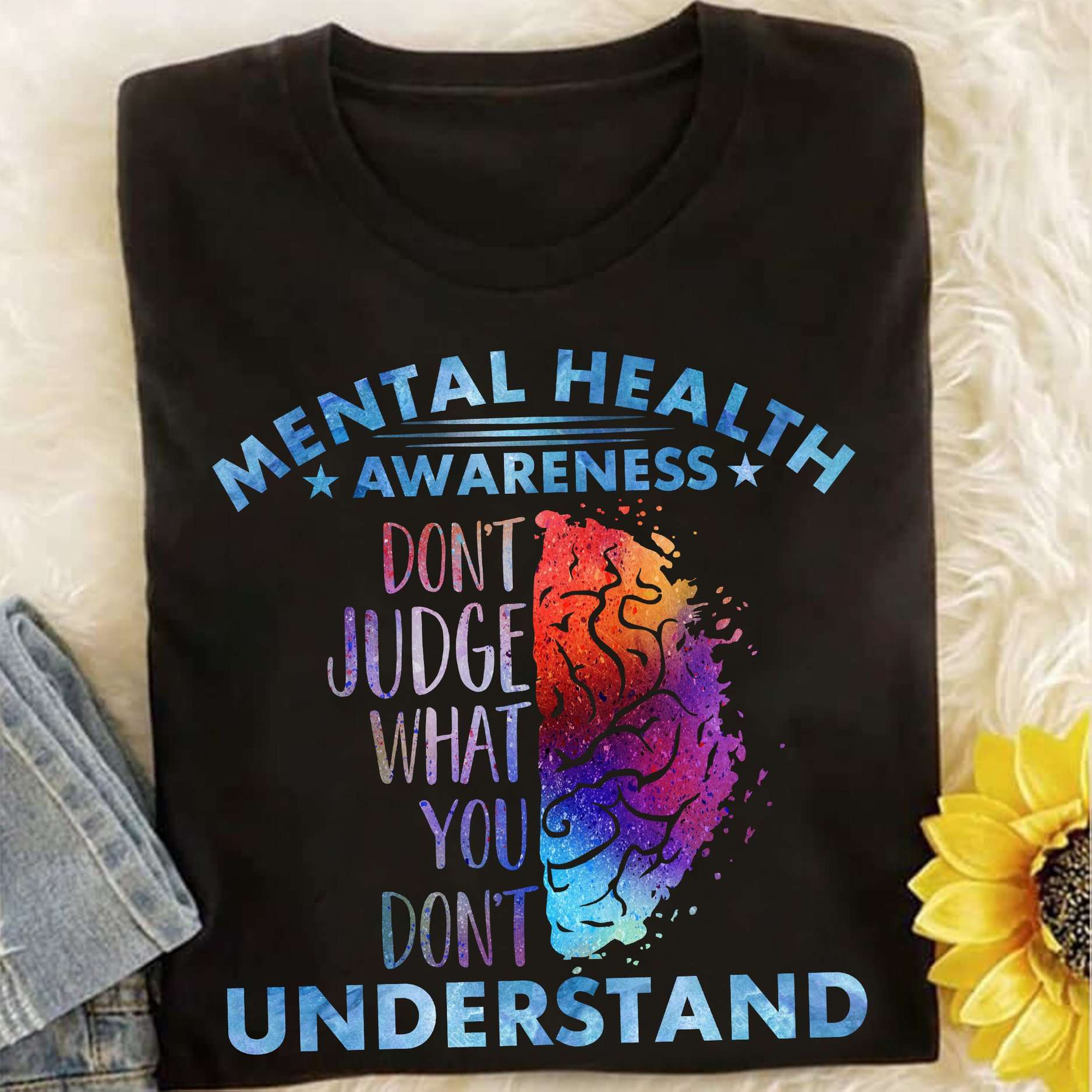 Mental Health Awareness - Don't judge what you don't understand