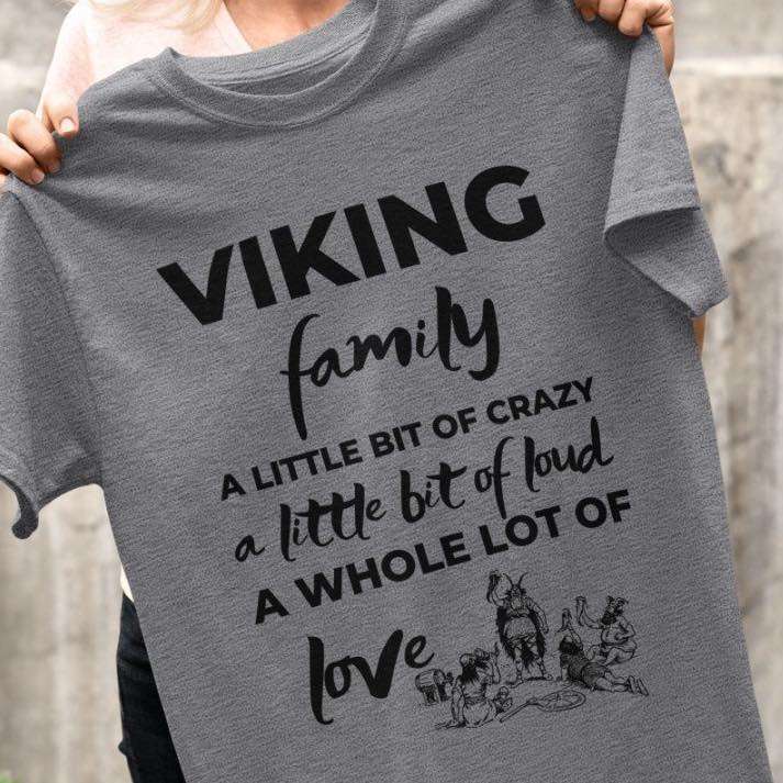 Viking family a little bit of crazy a little bit of found a whole lot of love
