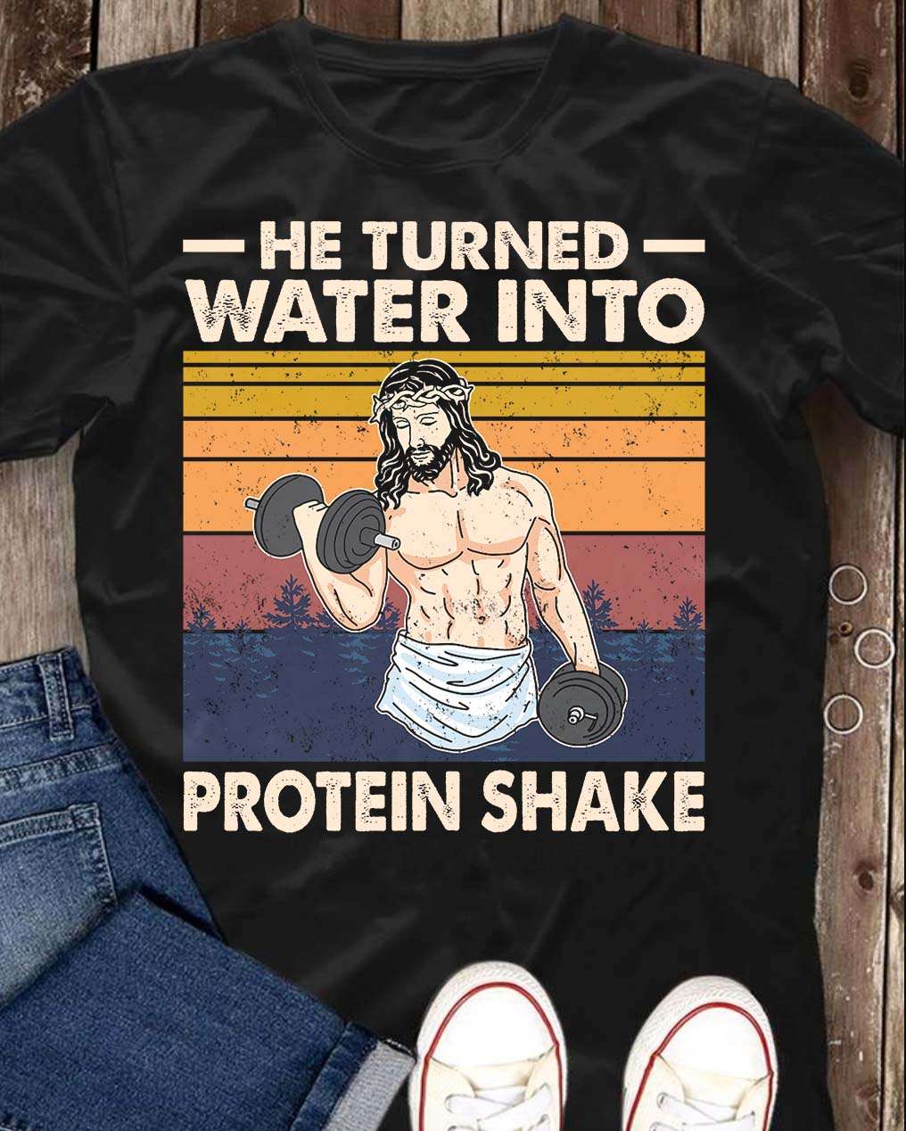 Jesus Lifting Weight - He turned water into protein shake
