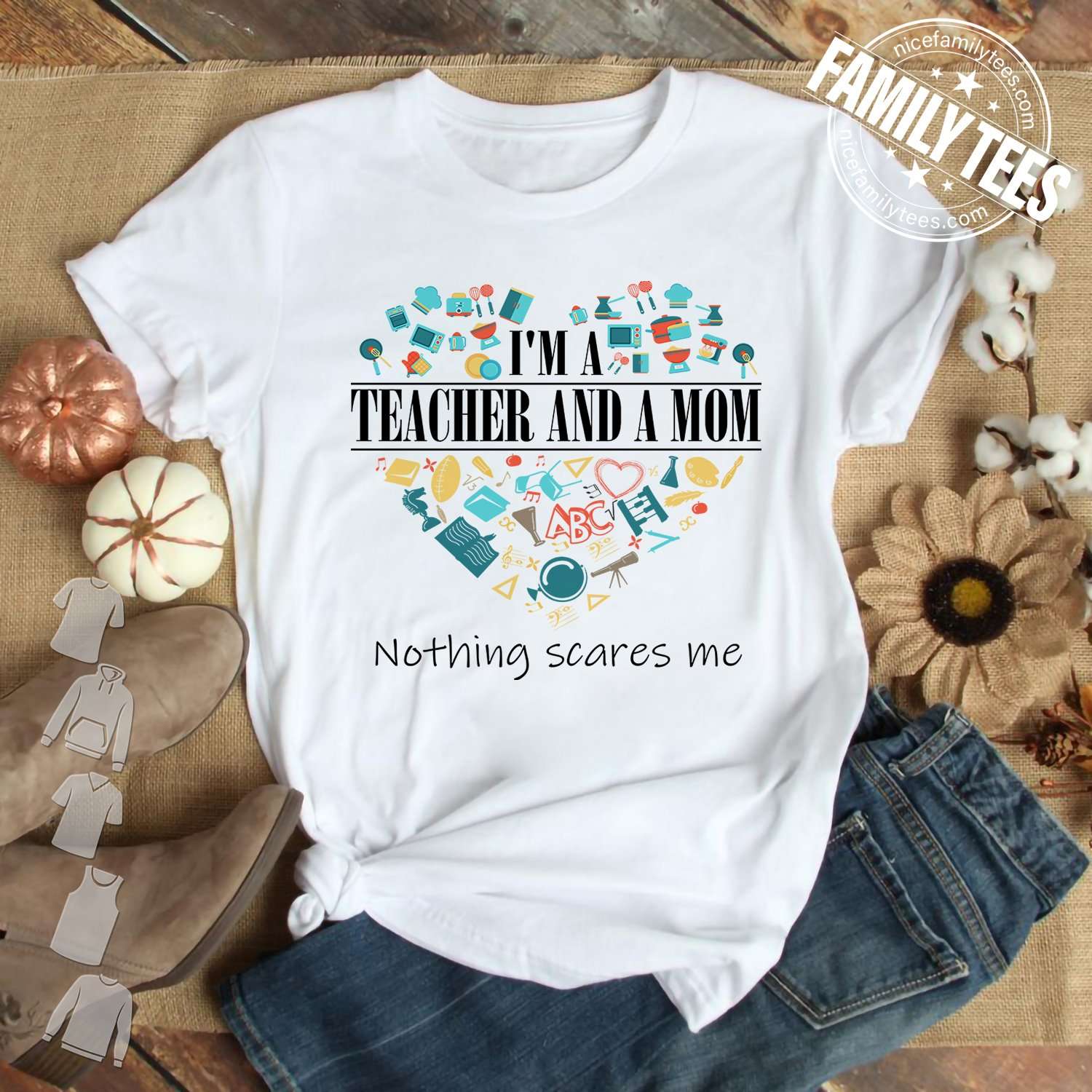 Teacher Mother - I'm a teacher and a mom nothing scares me