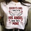 Daddy's Girl i used to be his angel now he's mine