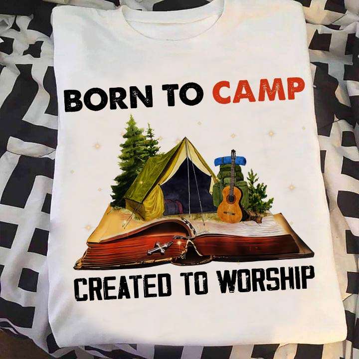 Camping Bible, Gift For Camper - Born to camp created to worship