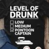 Level of drunk - Low Medium Pontoon Captain