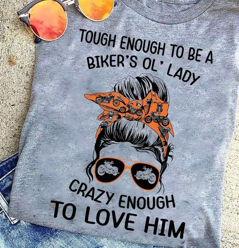 Woman love motorcycles - Tough enough to be a biker's ol' lady crazy enough to love him
