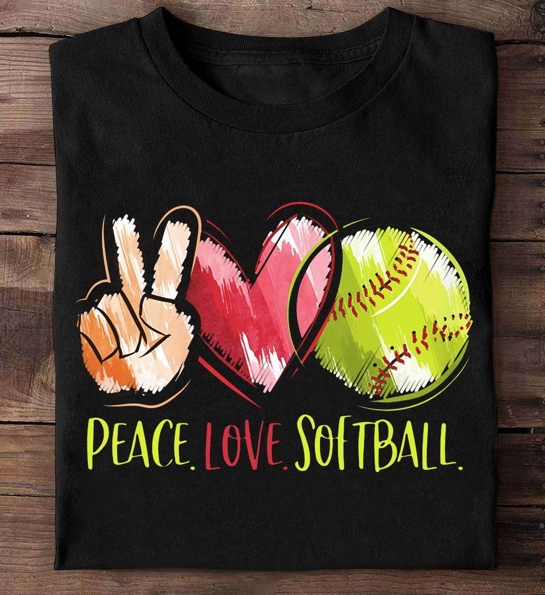 Say Hi Softball, Softball Lover Gift - Peace love softball