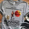 Beer And Running Man - Never underestimare old man who loves running and drink beer regularly