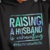 Raising a husband is exhausting - Machinist Wife Life